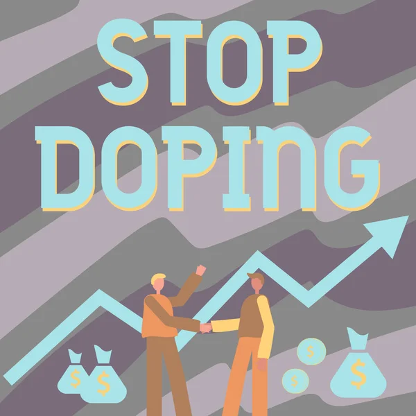 Konceptualny wyświetlacz Stop doping. Słowo o zaprzestaniu używania zakazanych leków zwiększających wydolność sportową Dwóch mężczyzn stojących ściskając dłonie z finansową strzałką na rzecz wzrostu i worków pieniędzy. — Zdjęcie stockowe