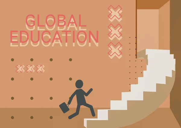 Tekst pokazujący inspirację Edukacja globalna. Koncepcja oznacza interdyscyplinarne podejście do koncepcji uczenia się niezbędne Gentleman In Suit Running Up On A Large Stair Steps Pokazywanie postępu. — Zdjęcie stockowe