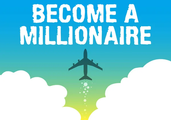 Tekst pokazujący inspirację Zostań milionerem. Internet Concept aspirując do bycia potentatem biznesu i liderem sukcesu Ilustracja Samolot uruchamia się szybko aż do nieba. — Zdjęcie stockowe