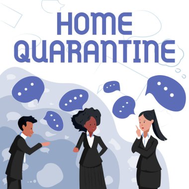 Ev Karantinası ilhamını gösteren bir mesaj. Anlamı, 
