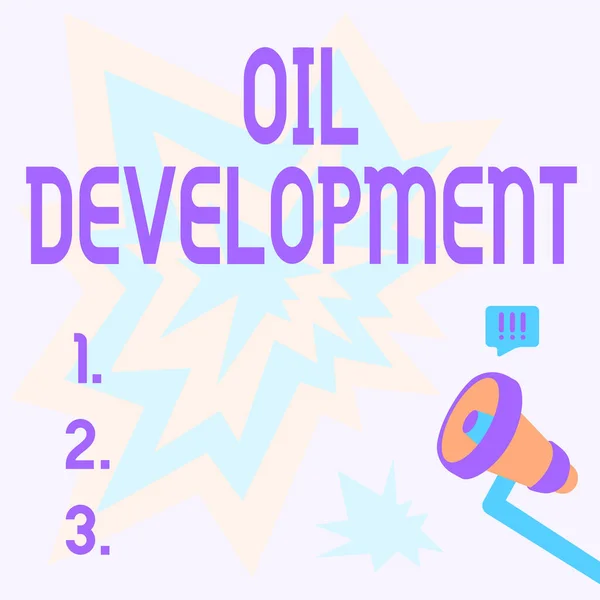 Skriv på som visar oljeutveckling. Word Skrivet om handling eller process för att utforska ett område på land eller till havs för olja Megafone Ritning Producera Belysning Att tillkännage. — Stockfoto