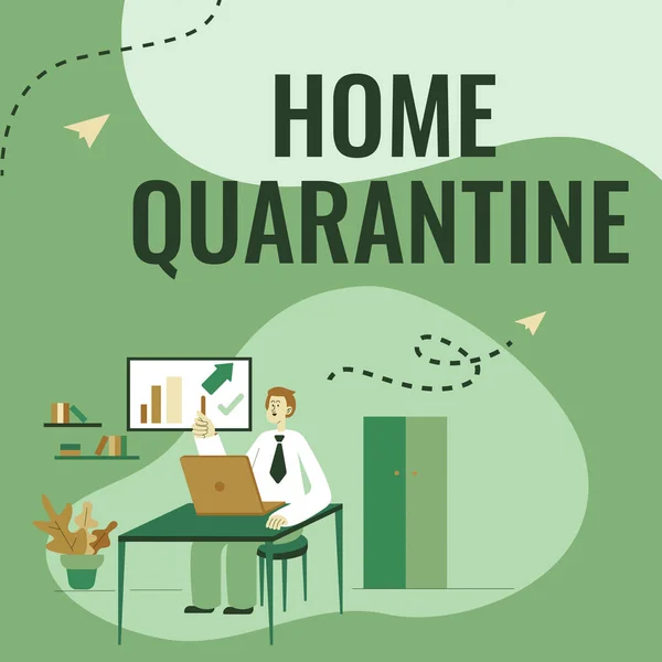 Konzeptionelle Anzeige Home Quarantine. Word Written on Encountered a possible exposure from the public for observation Man sitting on desk working and Presentation New Technologies. — Stockfoto