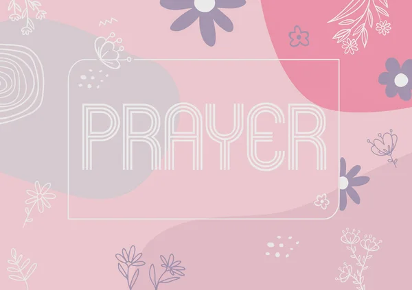 Begriffliche Bildunterschrift: Gebet. Business-Ansatz feierliche Bitte um Hilfe oder Ausdruck des Dankes an Gott Textrahmen mit verschiedenen Blumen Herzen und Blättern umgeben. — Stockfoto