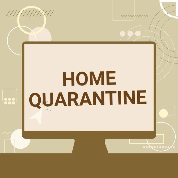 Sign displaying Home Quarantine. Business idea Encountered a possible exposure from the public for observation Illustration Of Cursor In Blank Screen Monitor Searching Ideas. — Stock Photo, Image