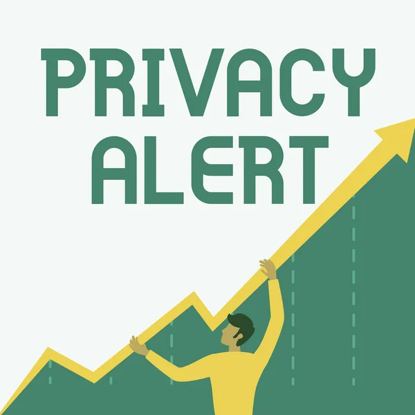 Textová značka zobrazující upozornění na ochranu soukromí. Word for varuje uživatele před rizikem, které může ukrást vaše data Man Drawing Holding Graph Arrow Zobrazuje růst firmy. — Stock fotografie