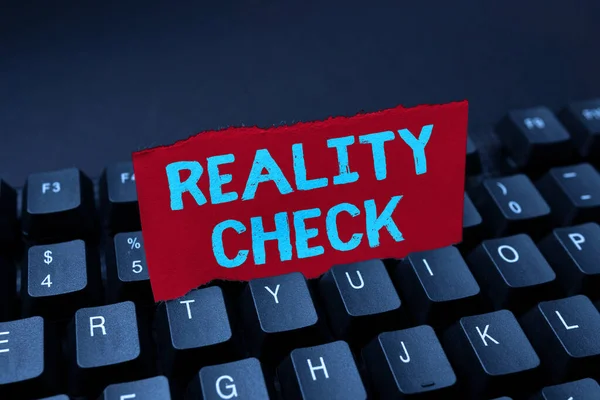 Sign displaying Reality Check. Business overview making the person recognize the real state of the situation Entering New Product Key Concept, Typing Movie Subtitle Software — Stock Photo, Image