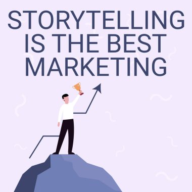 Hikaye Anlatımı 'nı sunan metin başlığı en iyi pazarlamadır. Ticari yaklaşım Şirketler Etkili pazarlama yaklaşımı İşadamı Çizim Büyük Kaya 'da Gururla Duruyor.