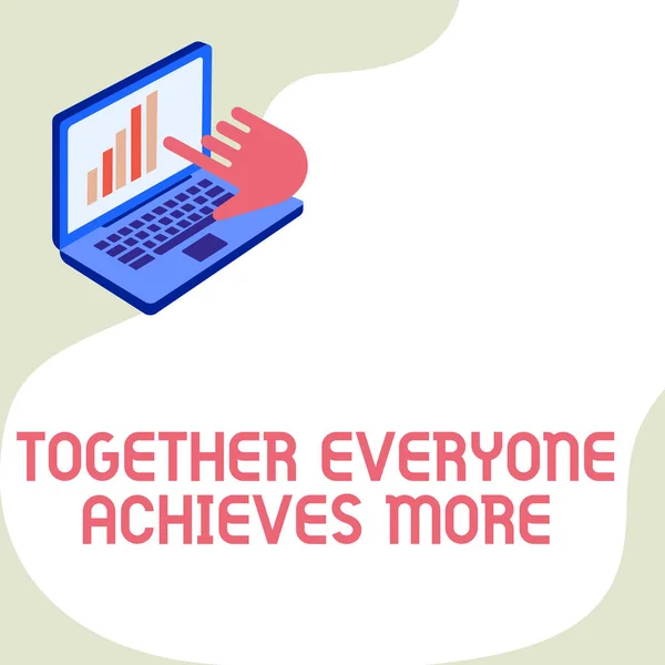 Концептуальный заголовок "Вместе все достигают большего". Результат совместной работы бизнес-идеи улучшает результаты работы ноутбука Рисунок показывает рост графика Ручной указатель экрана. — стоковое фото