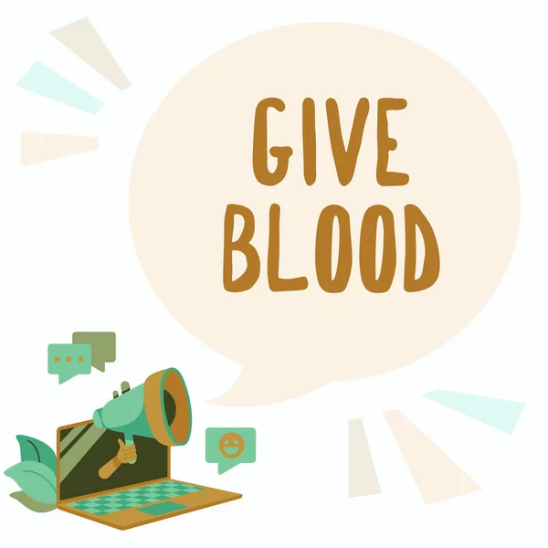 Textskylt som visar Give Blood. Ord skrivna på en person frivilligt har blod dras och används för transfusioner Laptop Ritning Sharing Kommentarer och reaktioner på Chat Cloud Över Megaphone. — Stockfoto