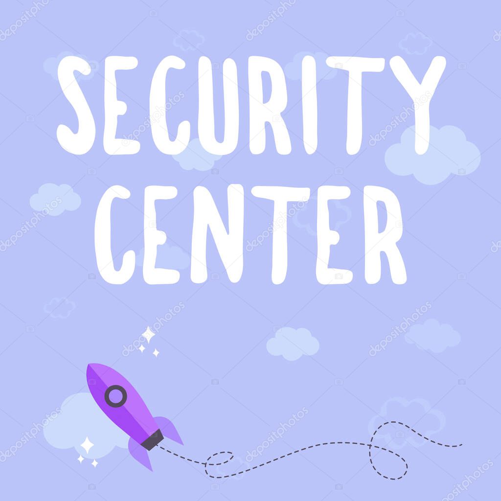 Handwriting text Security Center. Internet Concept centralized unit that deals with security issues of company Rocket Ship Launching Fast Straight Up To The Outer Space.