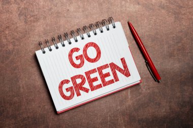 Go Green 'i gösteren tabela. Geri dönüşüm Yeni Kontrat İmzalama Konut Sigortası Anlaşmaları Kurulumu Anlaşmaları azaltılırken, İnternet Konsepti çevre dostu kararlar alıyor
