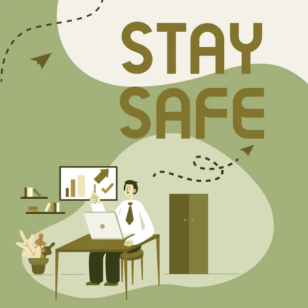 Textskylt som visar "Håll dig säker". Begreppet säker från hot om fara, skada eller plats för att hålla artiklar Man sitter på skrivbordet Arbete och presentera ny teknik. — Stockfoto