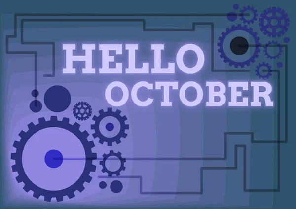 Kézírás szöveg Hello October. Business approach greeting used when welcoming the 10th month of the year Illustration Of Mechanic Gears Connected to each Performing Work — Stock Fotó