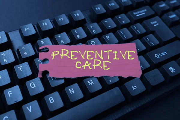 Inspiration showing sign Preventive Care. Concept meaning the care you receive to prevent illnesses or diseases Entering New Product Key Concept, Typing Movie Subtitle Software