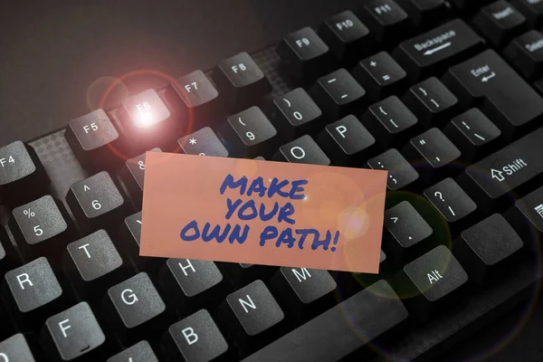 Ręczny napis Make Your Own Path. Słowo Napisane na temat decydowania, co marki lub prawa biznesu dla Ciebie Łączenie z przyjaciółmi online, Dokonywanie znajomości w Internecie — Zdjęcie stockowe