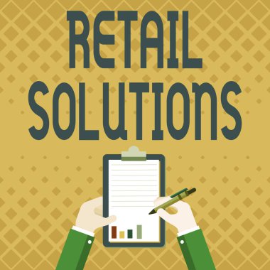 Perakende Çözümleri 'ni gösteren bir tabela. Daha fazla satış ve müşteri memnuniyetini teşvik etme iş ortaklığı pano kayıt raporlarını kalemle belgeleme süreci.