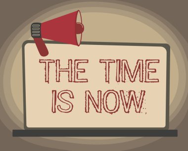 Kavramsal manşet: Şimdi tam zamanı. Boş Monitörde Megafon 'un geç kalmayın. Duyurular yapıyor..