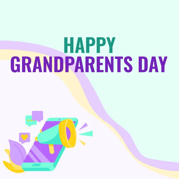 Handschriftlicher Text Happy Grandparents Day. Konzeptfoto Nationalfeiertag, um die Großeltern zu feiern und zu ehren Telefon teilen Kommentare und Reaktionen per Megafon. — Stockfoto