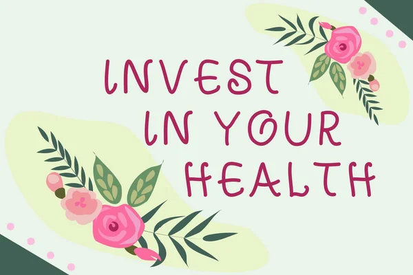 Text, der Inspiration für Invest In Your Health zeigt. Business-Ansatz Leben Sie einen gesunden Lebensstil Qualitätsnahrung für Wellness Textrahmen mit verschiedenen Blumen Herzen und Blättern umgeben. — Stockfoto