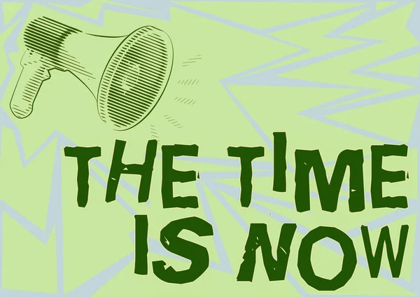 Texte inspirant The Time Is Now. Concept d'entreprise encourageant quelqu'un à commencer à faire aujourd'hui Ne soyez pas en retard Illustration d'un haut-parleur mégaphones faisant de nouvelles annonces. — Photo