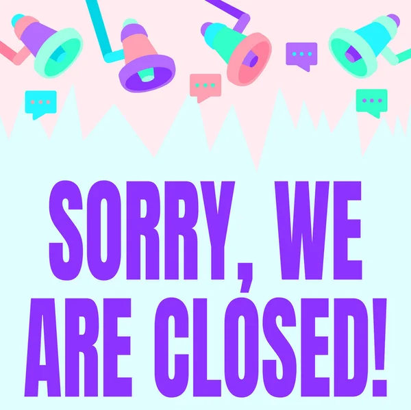 Texto título presentando Sorry, We Are Closed. Palabra Escrito en disculpas por cerrar el negocio para el tiempo específico Monitorear el dibujo con megáfono produciendo iluminación para enviar mensajes . — Foto de Stock