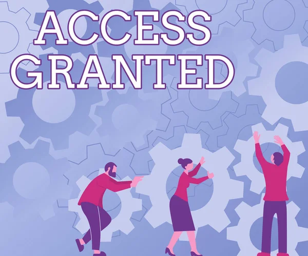 Handschriftliches Zeichen Access Grant. Konzept bedeutet, dass Benutzer Zugang zu System- und Netzwerkressourcen erhalten Kollegen, die Zahnräder tragen, um neue Arbeitsabläufe zu arrangieren und Teamarbeit zu leisten. — Stockfoto
