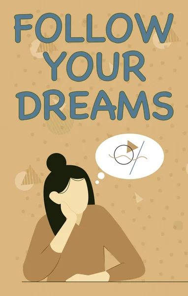 Hand writing sign Follow Your Dreams. Business showcase drives you on into your chosen future by working hard Illustration Of Lady Thinking Deeply Alone For New Amazing Tactical Ideas. — Stock Photo, Image