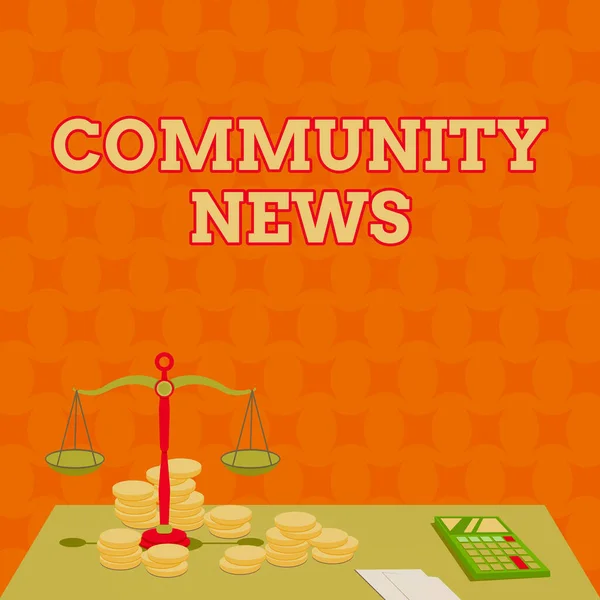 Handwriting text Community News. Business showcase news coverage that typically focuses on city neighborhoods Balance Scale Surrounded By Coins Calculator Counting Financial Mortgages. — Stock Photo, Image