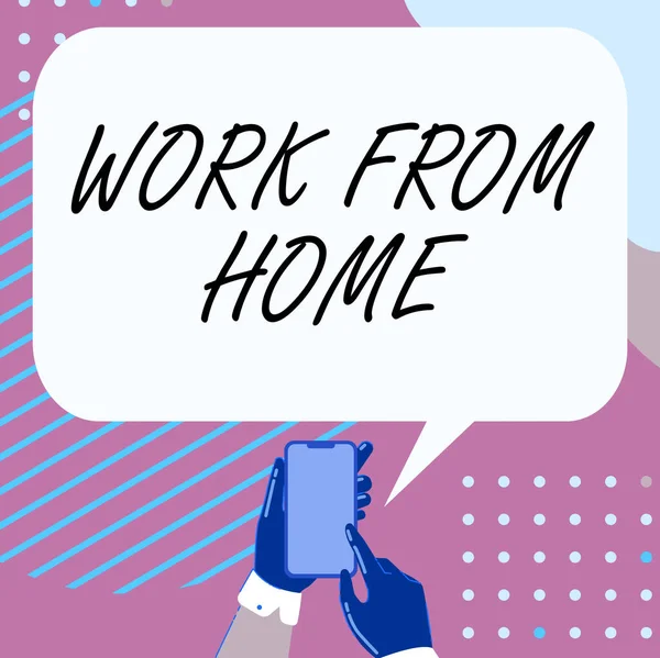 Teksten weergeven Werk vanuit huis. Zakelijke aanpak Werk vanuit huis Mobiel tekenen Het delen van positieve reacties en goede spraakbel — Stockfoto