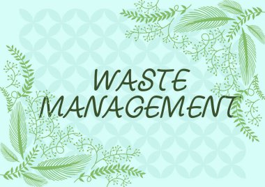 Atık Yönetimi sunan metin başlığı. Soyut Modernize Formlar Çiçekler ve Yeşilliklerle süslenmiş Kavramsal Fotoğraf Atık Yönetim Çerçevesi.