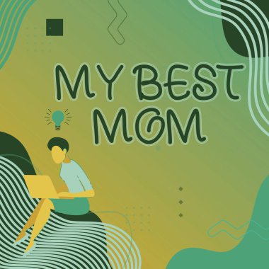 En iyi annemi gösteren bir mesaj. İnternet kavramı, annenize karşı sevgi besliyor. Dizüstü bilgisayarla oturan, yeni düşünceleri gerçekleştiren, annenize sevgi besliyor..