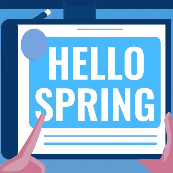 Τίτλος κειμένου που παρουσιάζει το Hello Spring. Word for Welcoming season comes after winter Blossoming of plantes Εικονογράφηση ενός χεριού χρησιμοποιώντας μεγάλα σχέδια αναζήτησης tablet για νέες καταπληκτικές ιδέες — Φωτογραφία Αρχείου
