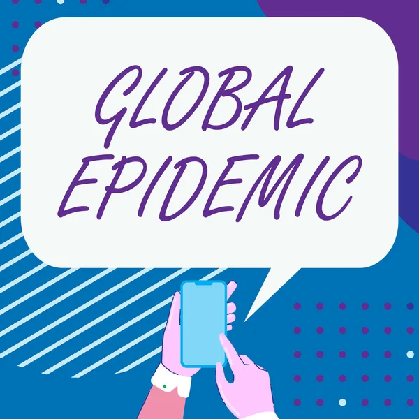 手写符号Global Epidemic 。在广阔的地理区域迅速传播传染病的概念图分享积极的评论和好的言语泡沫 — 图库照片