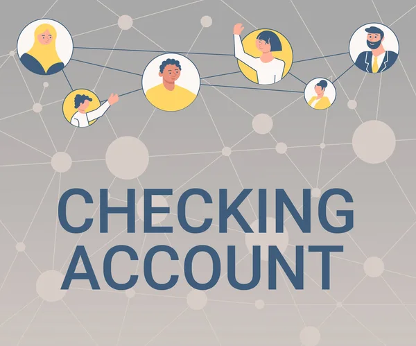 Inspiration showing sign Checking Account. Business approach bank account that allows you easy access to your money Different People In Circles Chatting Together And Connected Social Media. — Stock Photo, Image