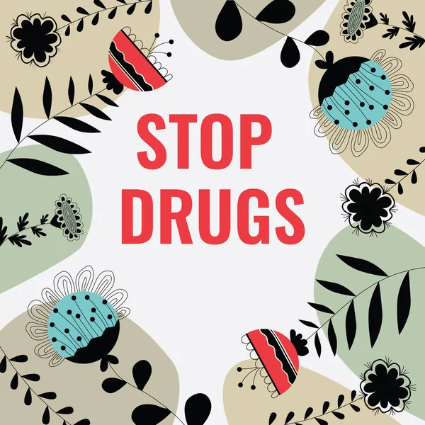 手写符号"停止吸毒" 。商业展示会结束了对海洛因或可卡因等物质的依赖，这些物质被分类后的花心和叶子包围着. — 图库照片