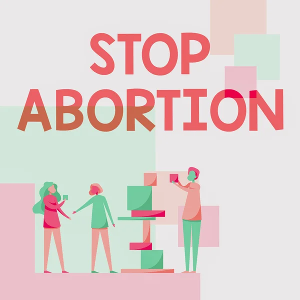 Üzenet, ami Abortusz leállítását mutatja. Üzleti áttekintés a terhesség befejezéséhez használt orvosi eljárás leállításához Három kolléga Álló Segítő Egymást Épületblokkok. — Stock Fotó