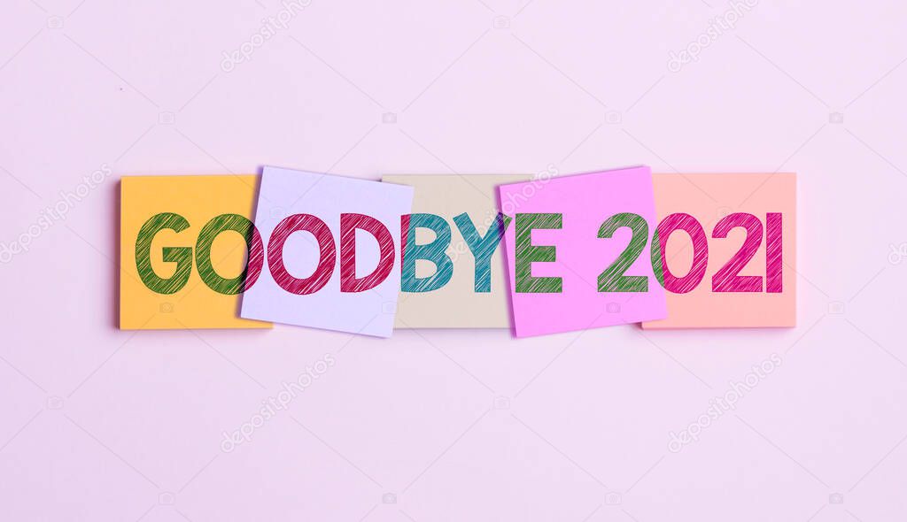 Sign displaying Goodbye 2021. Business overview New Year Eve Milestone Last Month Celebration Transition Flashy School Office Supplies, Bright Teaching Learning Collections