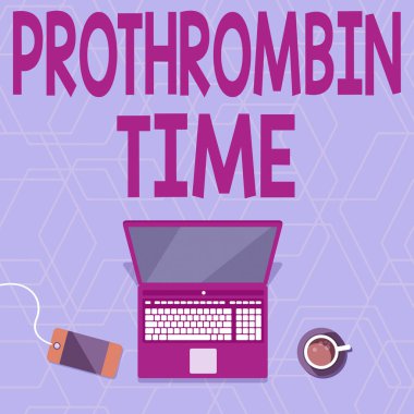 Prothrombin saatini gösteren metin işareti. Kahve fincanı ve bitki gösterme işleminin yanında dizüstü bilgisayarın uygun şekilde kan pıhtılaşması oluşturma yeteneğini değerlendirmek için yazılmış bir kelime..