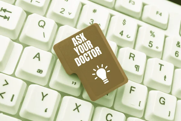 Konceptuális kijelző Kérdezze meg az orvosát. Internet Concept információt vagy tanácsot kér egy egészségügyi szakember Gépelés Napi emlékeztető Megjegyzések, létrehozása Online írás Presentation — Stock Fotó