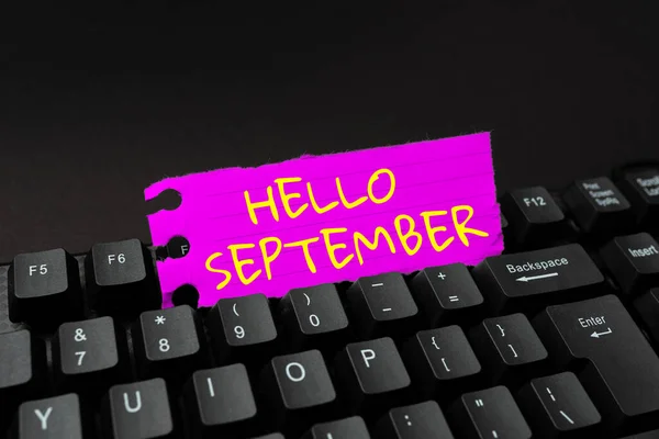 Texto que muestra inspiración Hola septiembre. Palabra de saludo utilizada para conmemorar el noveno mes del año Resumen Proceso de Registro en Línea, Escribir Informaciones Personales — Foto de Stock