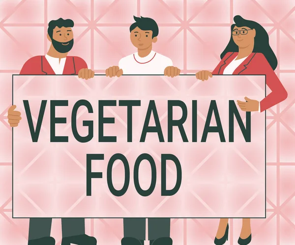 Conceptueel bijschrift Vegetarisch voedsel. Woord voor Vegetarisch eten Drie collega 's houden presentatie Board Toont nieuwe ideeën. — Stockfoto