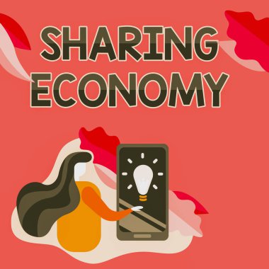 Kavramsal Başlık Paylaşım Ekonomisi. Mobil Telefonun Kadın Baskı Ekranı 'nın Geleceği Gösteren Teknolojiye Erişim Temelli Ekonomi Modeli.