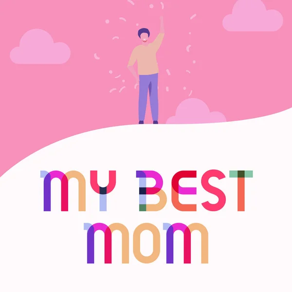 Fogalmi bemutató A legjobb anyukám. Írott szó Csodálja meg a szeretet jó érzések szeretet, hogy az anyád Man Rajz Emelő Kéz Ég Álló Hill Mutasd siker. — Stock Fotó