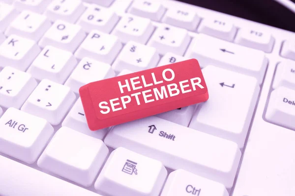 Exhibición conceptual Hola septiembre. Saludo a la idea de negocio utilizado en la conmemoración del noveno mes del año Conectarse con amigos en línea, Haciendo Reconocimientos en Internet —  Fotos de Stock