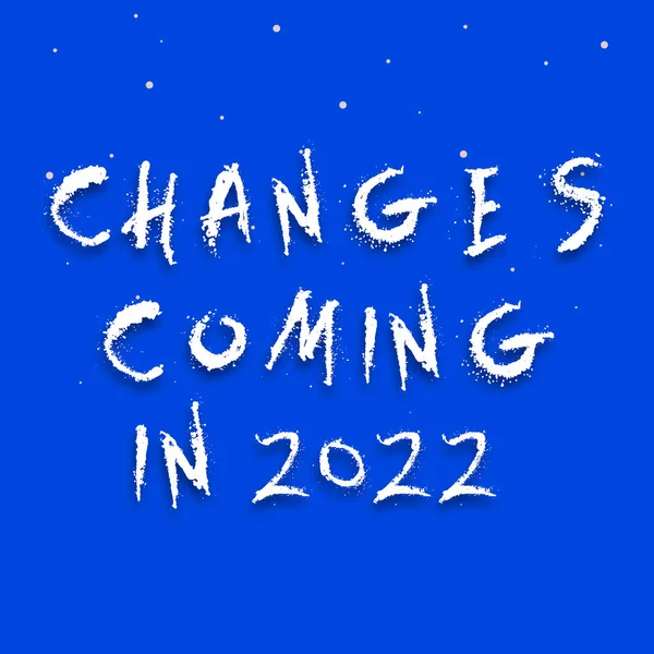 Légende conceptuelle Changements à venir en 2022. Mot pour les nouveaux concepts plans et processus pour la prochaine année Ligne de milieux illustrés avec diverses formes et couleurs. — Photo
