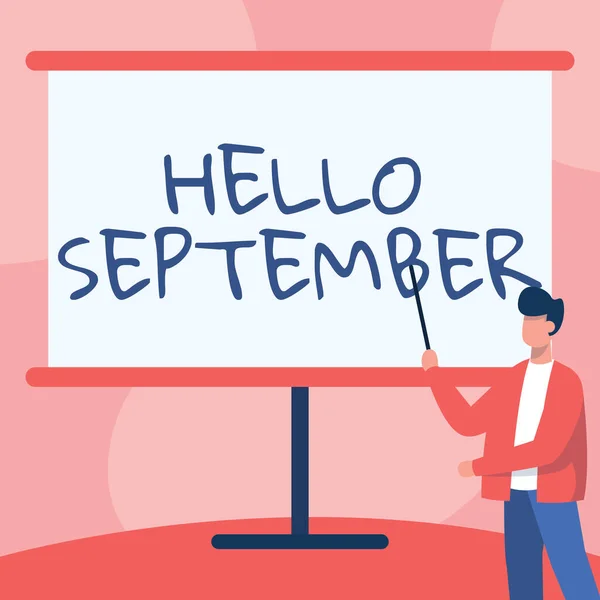 Cartello che mostra Hello September. Panoramica aziendale Desiderosi di ricevere un caloroso benvenuto nel mese di settembre Insegnante in giacca Disegno Standing Pointing Stick At Whiteboard. — Foto Stock