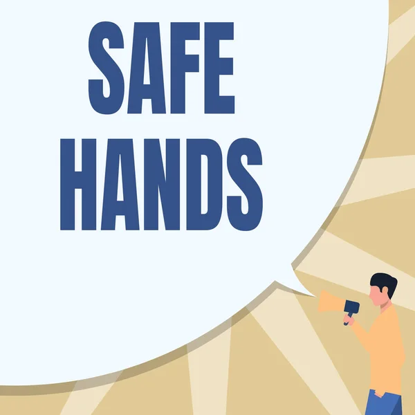 Inspiration showing sign Safe Hands. Word Written on Ensuring the sterility and cleanliness of the hands for decontamination Man Drawing Hand In Pocket Holding Megaphone With Large Speech Bubble. — Stock Photo, Image