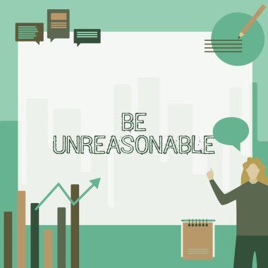 El yazısı. Mantıksız ol. Uygulamalı gerçeklere uygun olmayan davranışlar üzerine yazılmış bir söz İş kadını Ayakta Duran Çizelgeler ve Yeni Harika Fikirler.