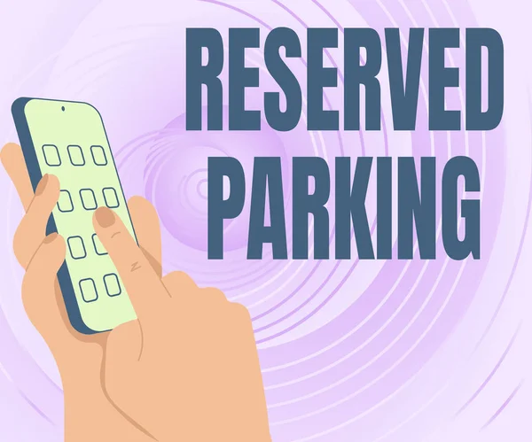 Handschrift Text Reservierte Parkplätze. Geschäftsidee Parkplätze, die für bestimmte Personen reserviert sind Hände halten technologische Vorrichtung drücken Anwendung Taste. — Stockfoto