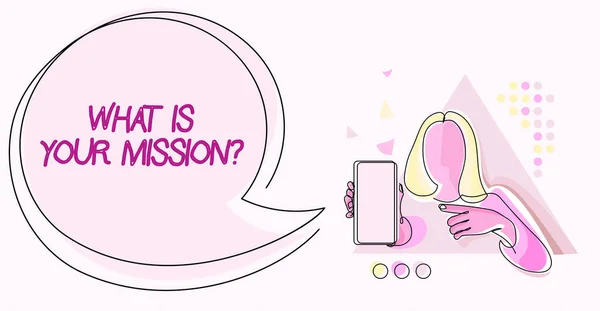 Τίτλος κειμένου που παρουσιάζει την ερώτηση "Ποια είναι η αποστολή σας". Written on What is your Mission Question Line Drawing for Lady Holding Phone Παρουσιάζοντας νέες ιδέες με φούσκα ομιλίας. — Φωτογραφία Αρχείου